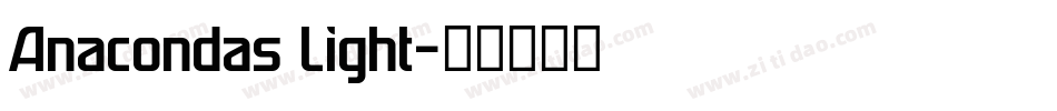 Anacondas Light字体转换